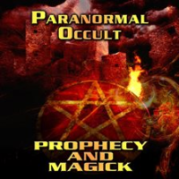 Paranormal_Occult__Prophecy_and_Magick